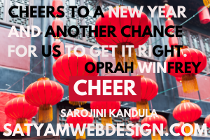 Cheers to a new year and another chance for us to get it right—Oprah Winfrey”