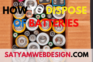 Dispose of Batteries: Need to know how to dispose or recycle batteries safely. About battery recycling and where to dispose of batteries