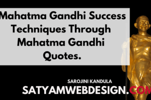 Mahatma Gandhi Success Techniques Through Mahatma Gandhi Quotes