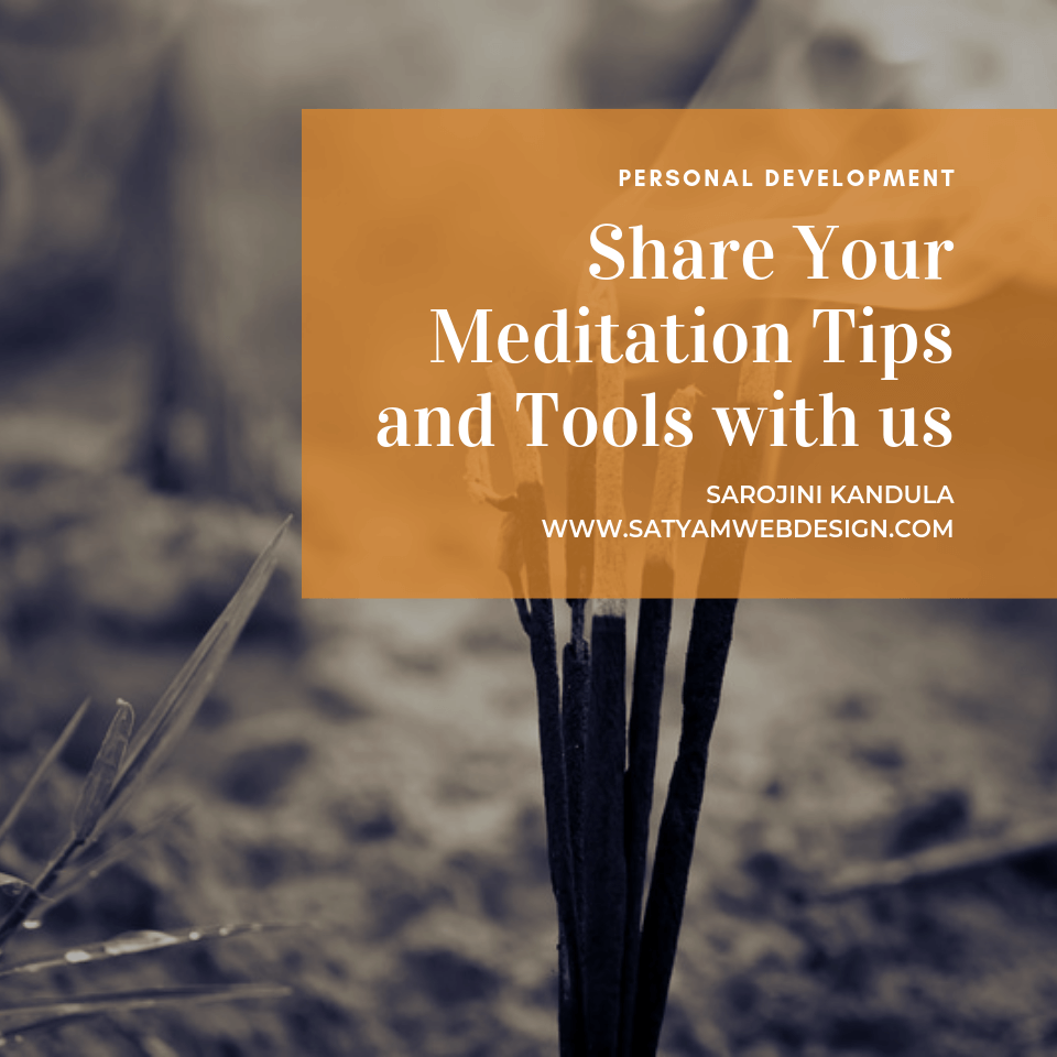 SHARE YOUR MEDITATION TIPS