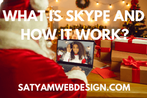 What Is Skype and How It Work?
